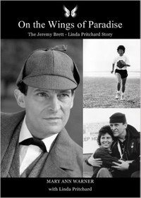 On the Wings of Paradise, The Jeremy Brett - Linda Pritchard Story